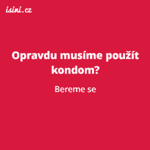 Opravdu musíme použít kondom?